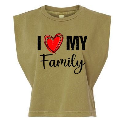 I Love My Family Relatives Party Families Reunion Garment-Dyed Women's Muscle Tee