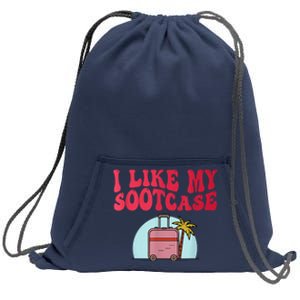 I Like My Sootcase Funny Travel Bag Humor Sweatshirt Cinch Pack Bag