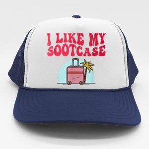 I Like My Sootcase Funny Travel Bag Humor Trucker Hat