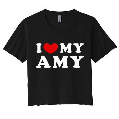 I Love My Amy I Heart My Amy Women's Crop Top Tee