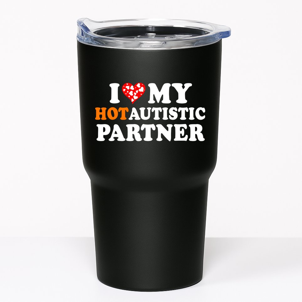 I Love My Hot Autistic Partner Cute Valentines Day Tumbler