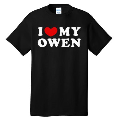 I Love My Owen I Heart My Owen Tall T-Shirt