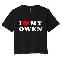 I Love My Owen I Heart My Owen Women's Crop Top Tee