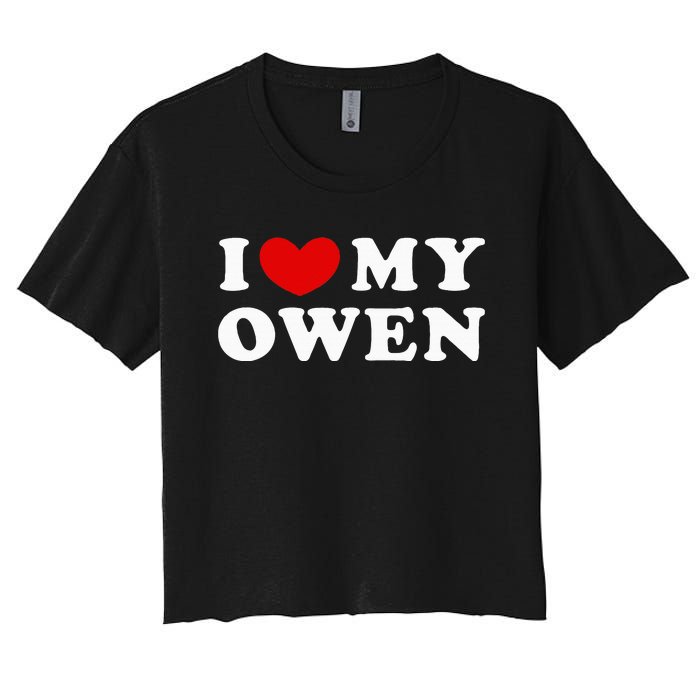 I Love My Owen I Heart My Owen Women's Crop Top Tee