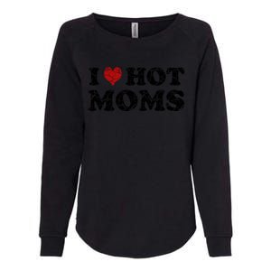 I Love Moms Funny Red Heart Love Moms I Love My Mama Gift Womens California Wash Sweatshirt