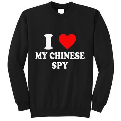 I Love My Chinese Spy Heart China Flag Chinese Spy Meme Sweatshirt