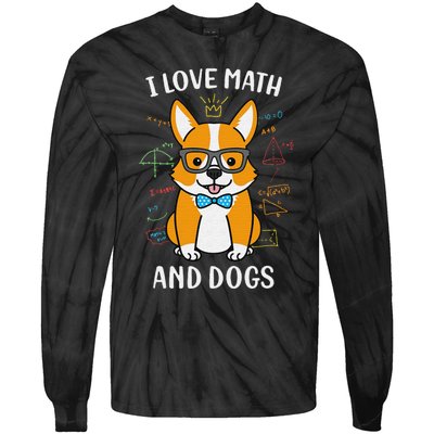 I Love Math And Dogs funny math teacher Tie-Dye Long Sleeve Shirt