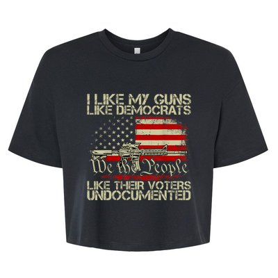 I Like My Guns Like Democrats Like Their Voters Undocumented Bella+Canvas Jersey Crop Tee