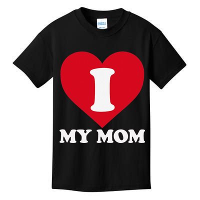 I love my Mom A gift for to show our super heroine our love Kids T-Shirt