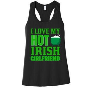 I Love My Hot Irish Girlfriend Women's Racerback Tank