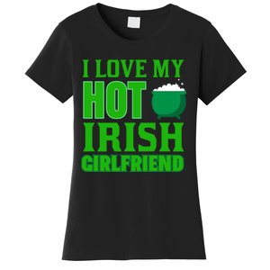 I Love My Hot Irish Girlfriend Women's T-Shirt