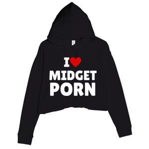 I Love Midget Porn Crop Fleece Hoodie