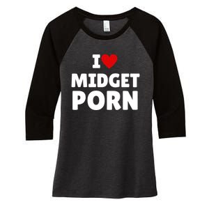 I Love Midget Porn Women's Tri-Blend 3/4-Sleeve Raglan Shirt