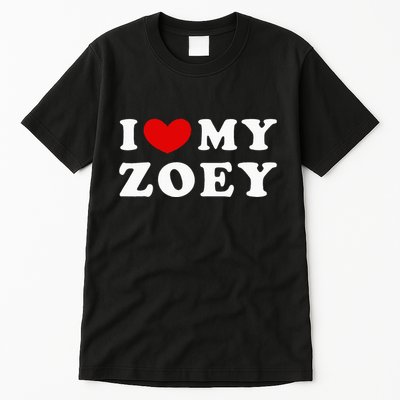 I Love My Zoey Tall T-Shirt