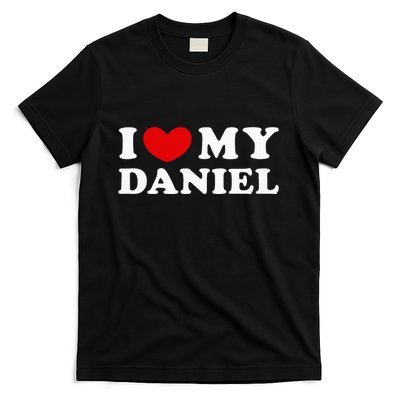 I Love My Daniel T-Shirt