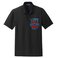 I Love My Psychotic Wife Funny Husband Gift Dry Zone Grid Polo