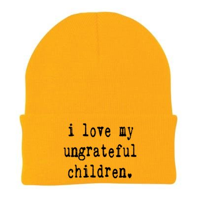 I Love My Ungrateful Funny Sarcastic Mom Dad Gift Knit Cap Winter Beanie