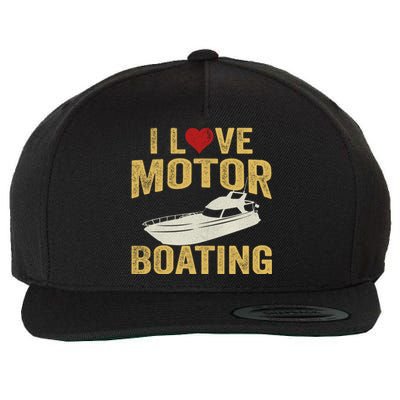 I Love Motor Boating Funny Boater Funny Gift Wool Snapback Cap