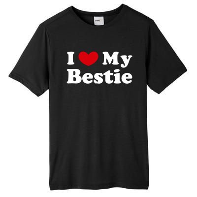 I Love My Bestie I Heart My Bestie Cool Gift Tall Fusion ChromaSoft Performance T-Shirt