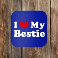 I Love My Bestie I Heart My Bestie Cool Gift Coaster