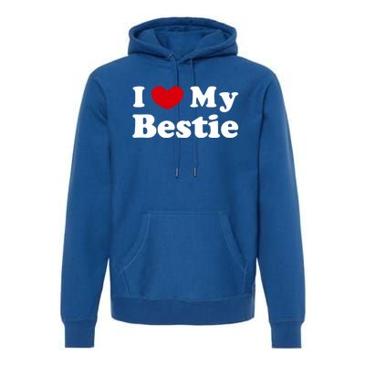 I Love My Bestie I Heart My Bestie Cool Gift Premium Hoodie