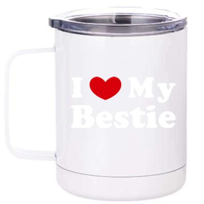 I Love My Bestie I Heart My Bestie Cool Gift 12 oz Stainless Steel Tumbler Cup