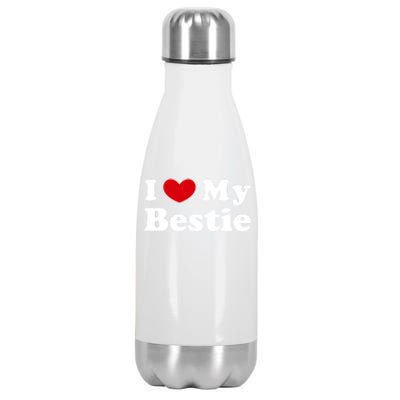 I Love My Bestie I Heart My Bestie Cool Gift Stainless Steel Insulated Water Bottle