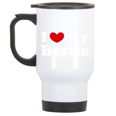 I Love My Bestie I Heart My Bestie Cool Gift Stainless Steel Travel Mug