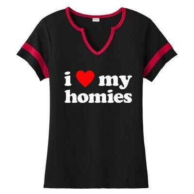 I Love My Homies Best Friend Ladies Halftime Notch Neck Tee