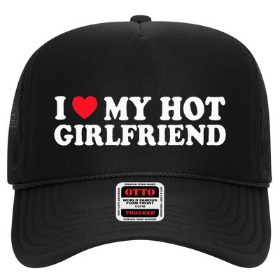 I Love My Hot Gf Girl Boy Couple Valentines Day Girlfriend Trucker Hat