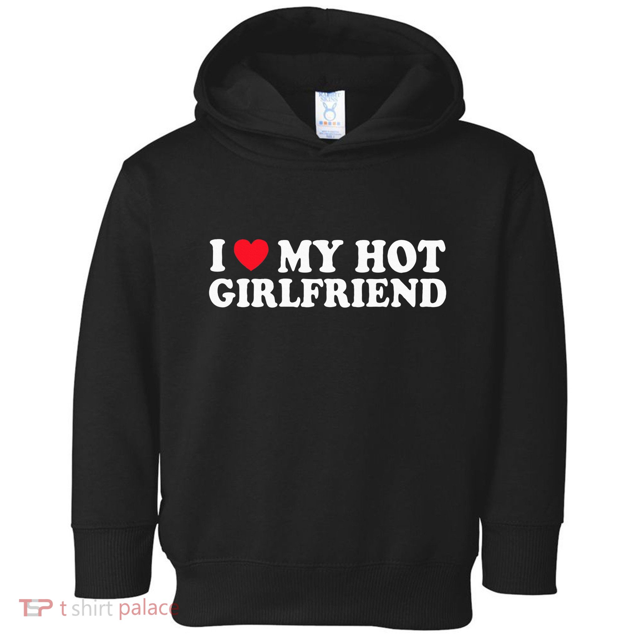 I Love My Hot Gf Girl Boy Couple Valentines Day Girlfriend Toddler Hoodie