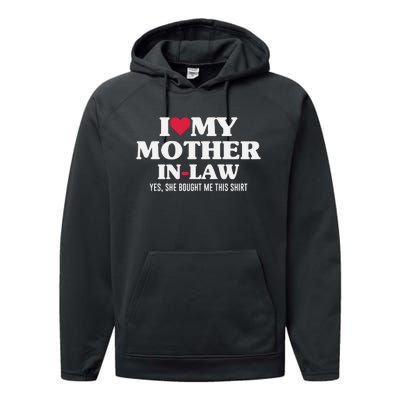 I Love My Mother In Law For Son In Law Performance Fleece Hoodie