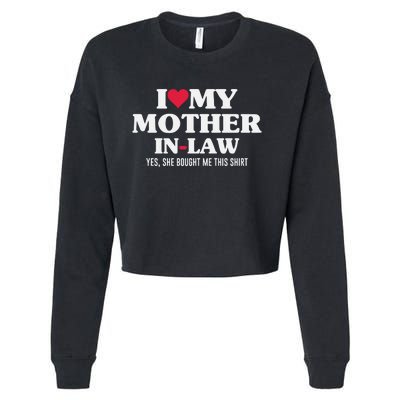 I Love My Mother In Law For Son In Law Cropped Pullover Crew