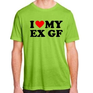 I Love My Ex Girlfriend Funny Gift Adult ChromaSoft Performance T-Shirt