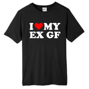 I Love My Ex Girlfriend Funny Gift Tall Fusion ChromaSoft Performance T-Shirt