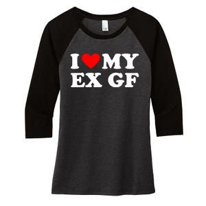 I Love My Ex Girlfriend Funny Gift Women's Tri-Blend 3/4-Sleeve Raglan Shirt