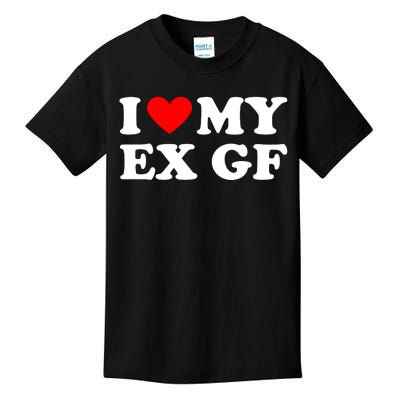 I Love My Ex Girlfriend Funny Gift Kids T-Shirt