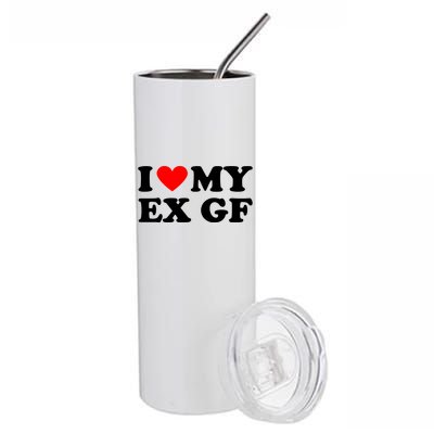 I Love My Ex Girlfriend Funny Gift Stainless Steel Tumbler