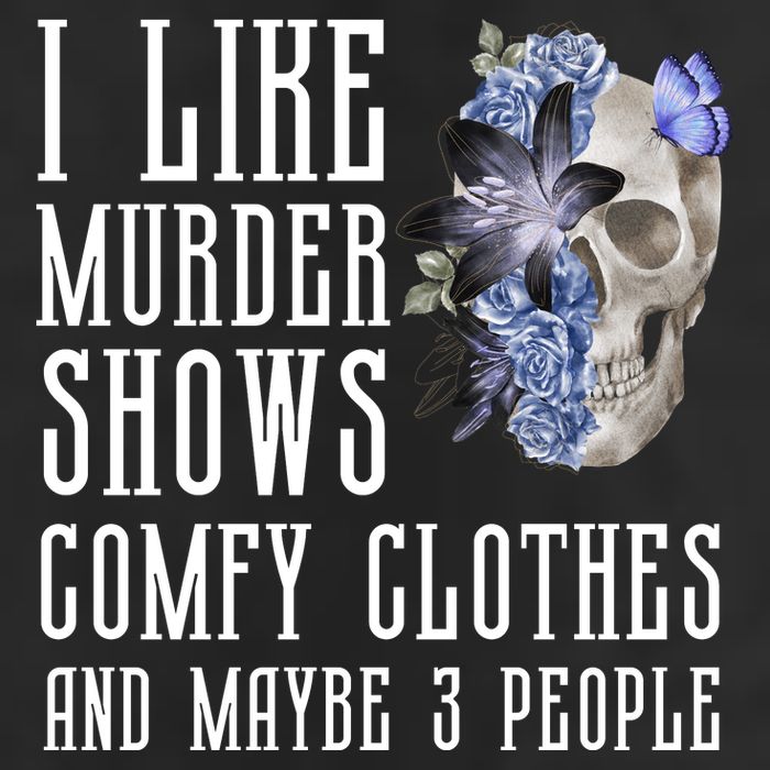 I Like Murder Shows Comfy Clothes And Maybe 3 People Golf Towel