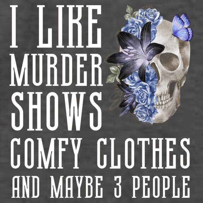 I Like Murder Shows Comfy Clothes And Maybe 3 People Vector Backpack