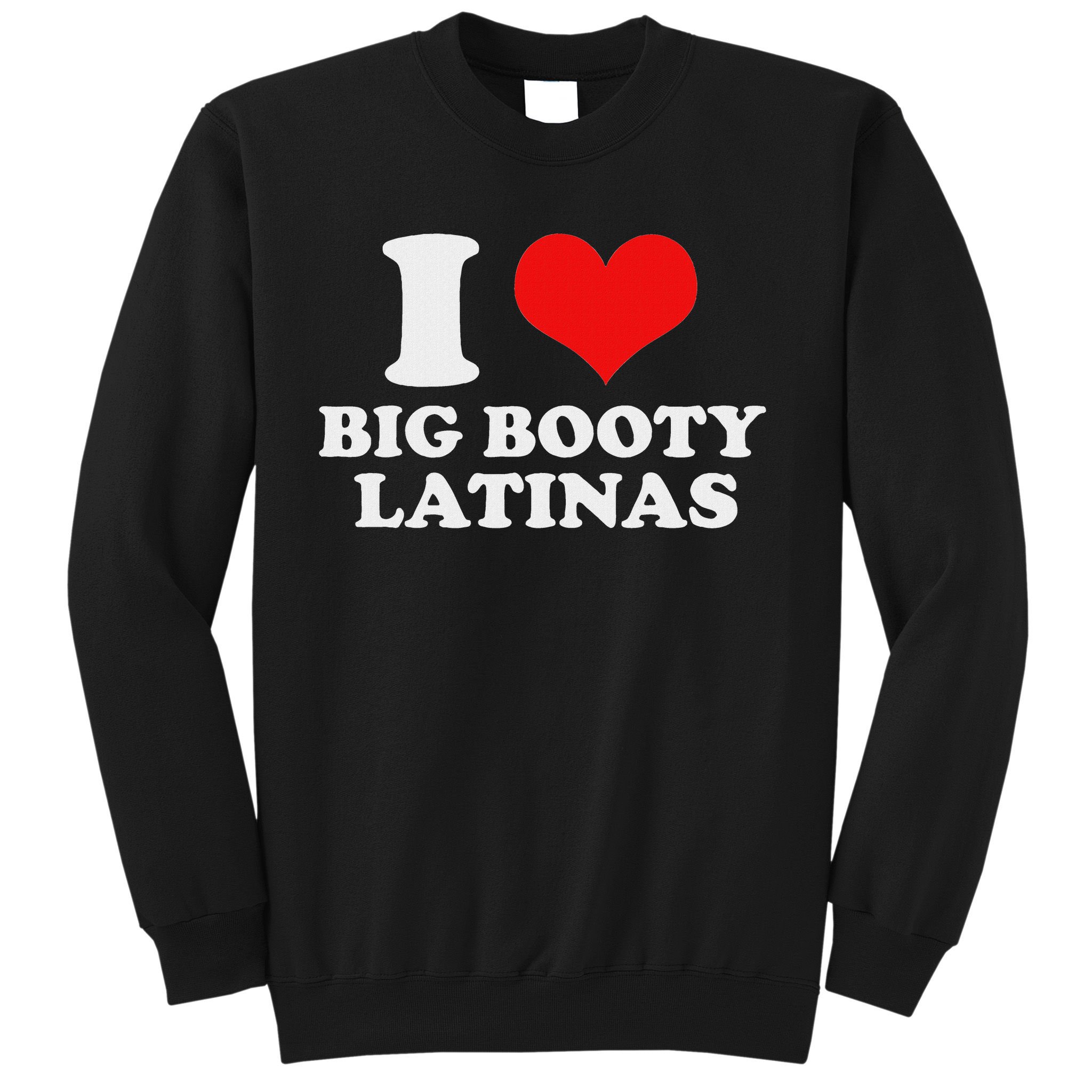 I Love My Big Booty Latinas Matching Red Heart Gf Graphic Sweatshirt