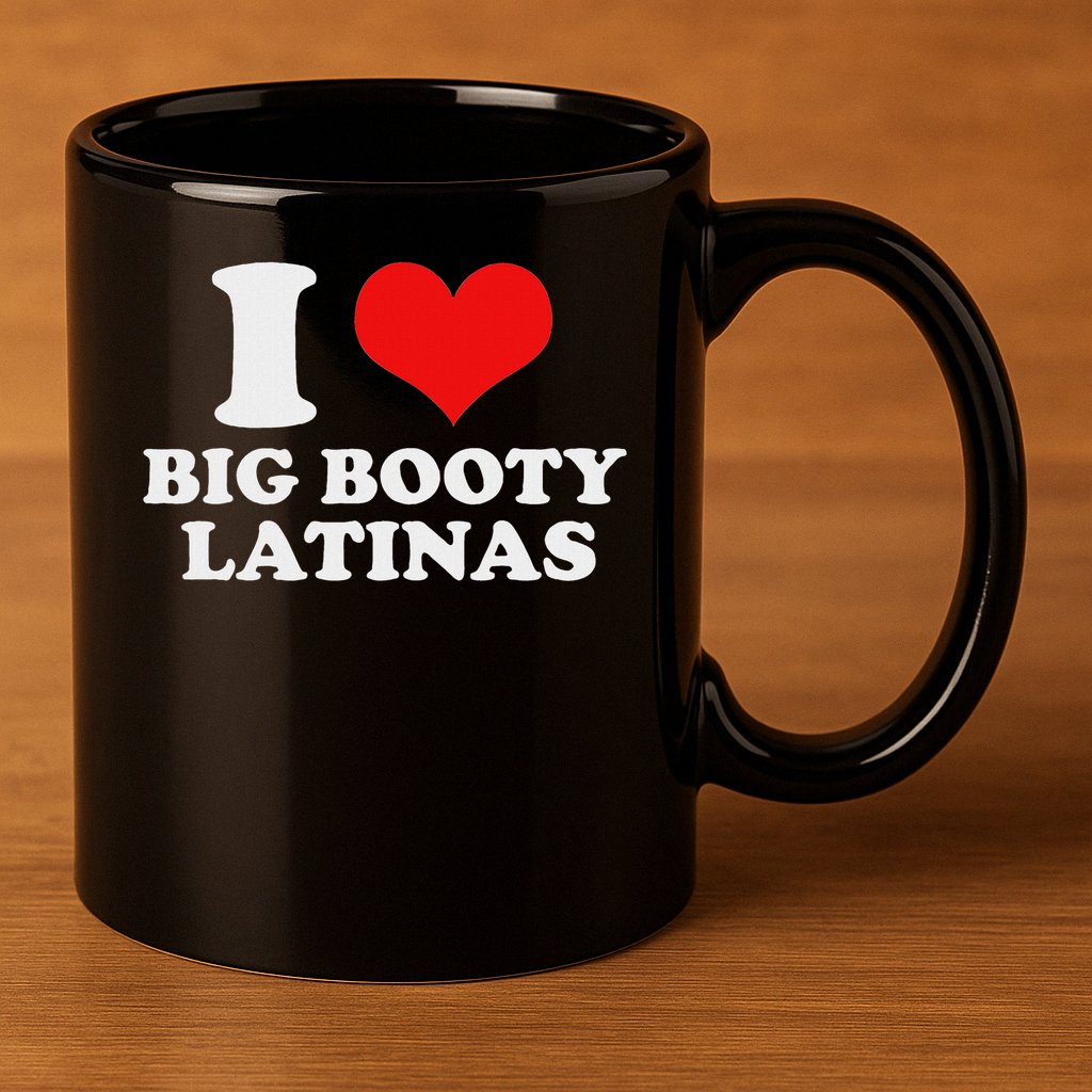 I Love My Big Booty Latinas Matching Red Heart Gf Graphic 11oz C Handle Ceramic Mug