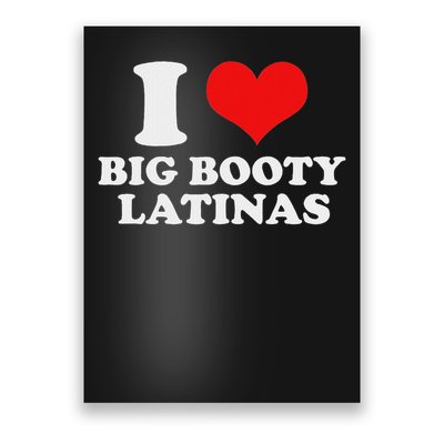 I Love My Big Booty Latinas Matching Red Heart Gf Graphic Poster