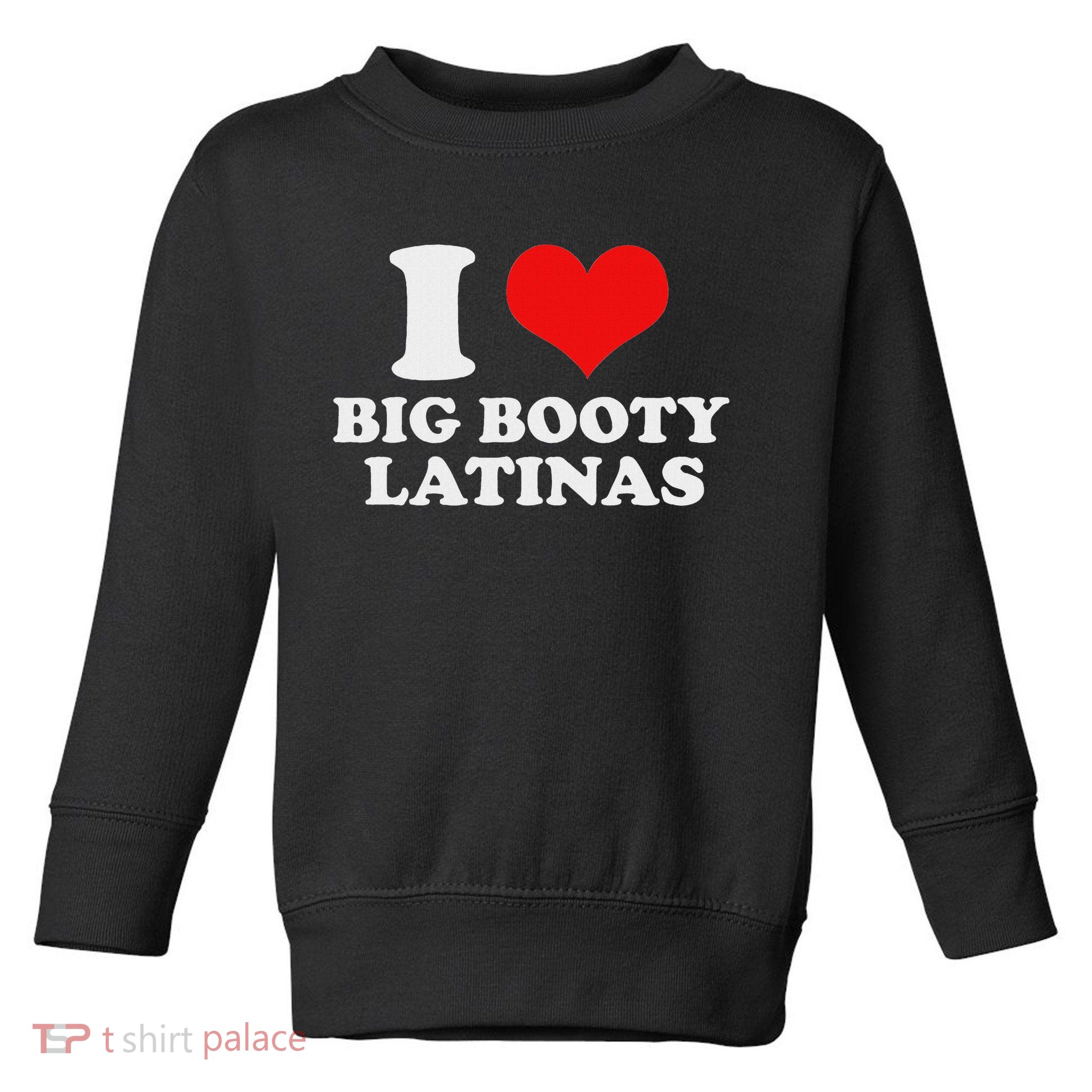 I Love My Big Booty Latinas Matching Red Heart Gf Graphic Toddler Sweatshirt