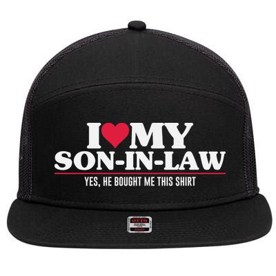 I Love My Son In Law For Father In Law 7 Panel Mesh Trucker Snapback Hat