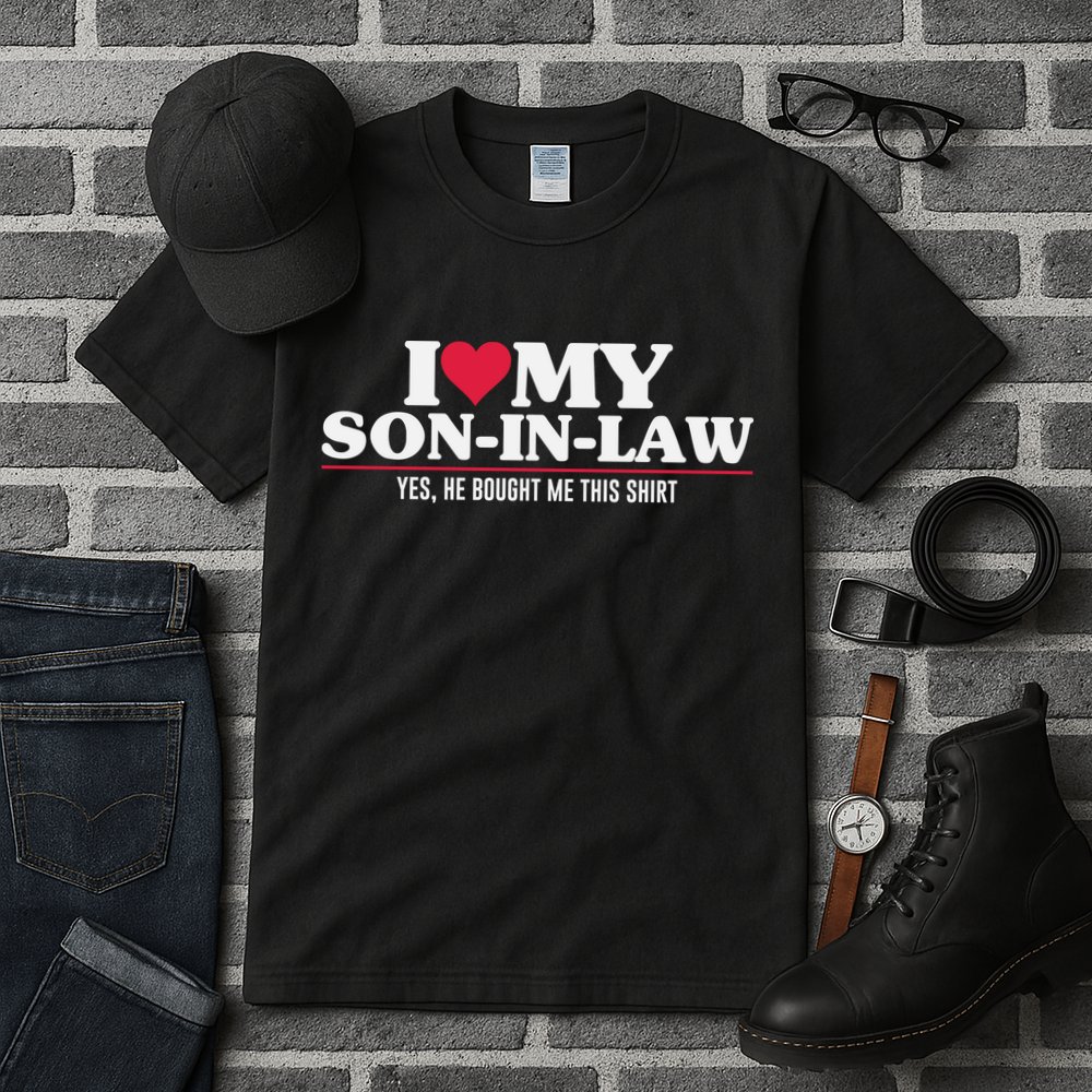 I Love My Son In Law For Father In Law Tall T-Shirt