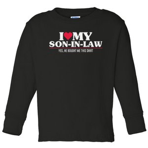 I Love My Son In Law For Father In Law Toddler Long Sleeve Shirt