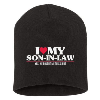 I Love My Son In Law For Father In Law Short Acrylic Beanie