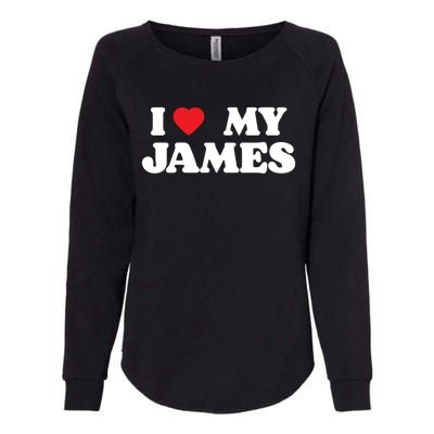 I Love My James I Heart My James Gift Womens California Wash Sweatshirt