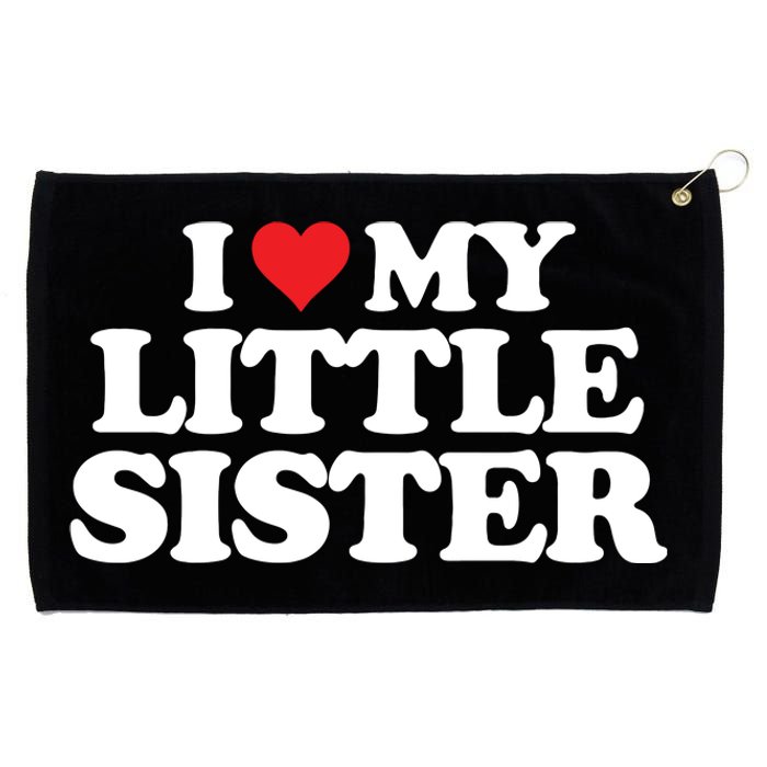 I Love My Little Sister Heart Funny Fun Gift Grommeted Golf Towel